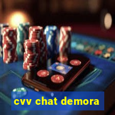 cvv chat demora